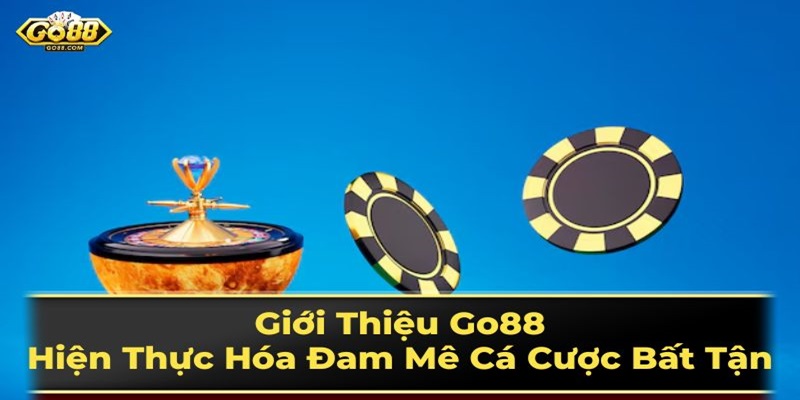 Những tính năng nổi bật nhất mà Go88 có được