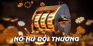 Nổ Hũ là Gì - Top Các Game Nổ Hũ Được Yêu Thích Nhất