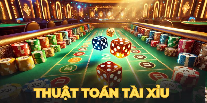 Thuật Toán Tài Xỉu - Hiểu Rõ Để Ứng Dụng Trong Game