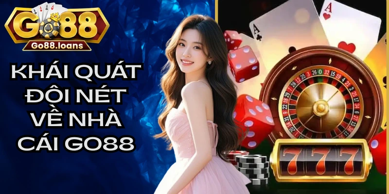 Khái quát đôi nét về nhà cái GO88