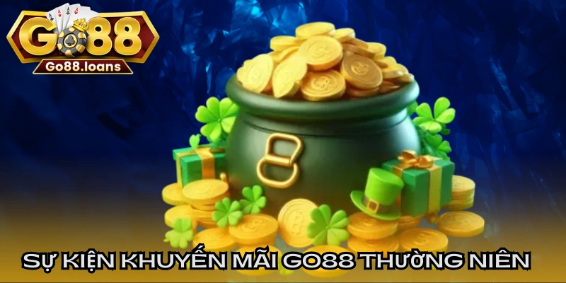 Sự kiện khuyến mãi GO88 thường niên dành cho thành viên